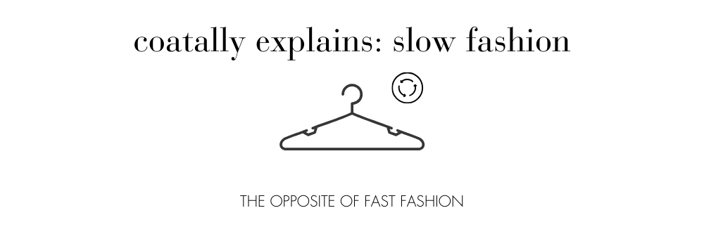 What is slow fashion